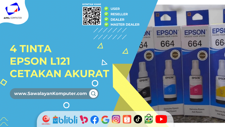 4 Tinta Epson L121 untuk Cetakan Akurat, Cepat, dan Berkualitas