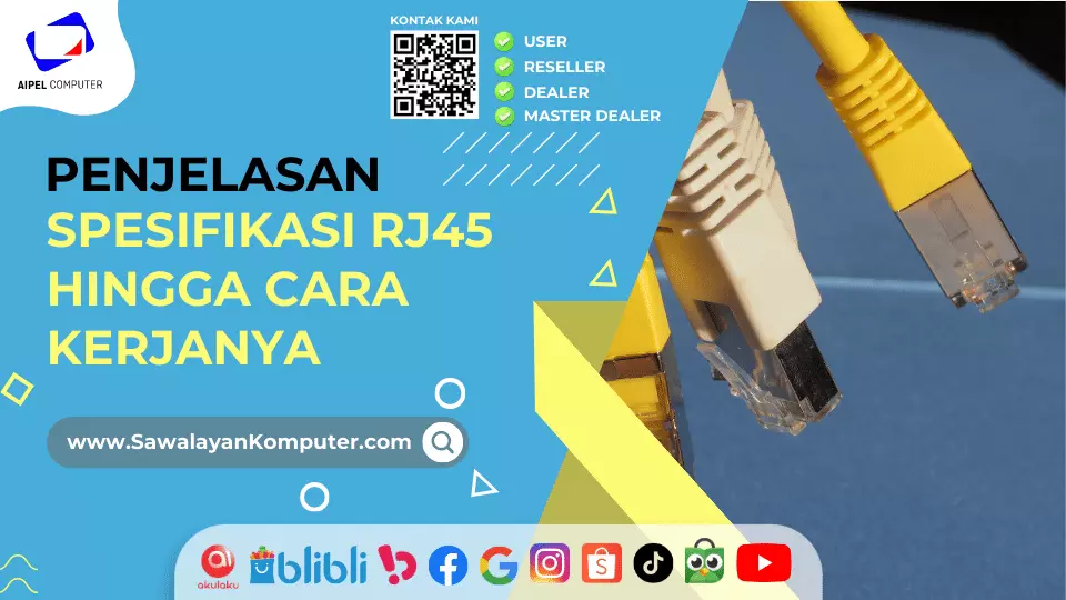 Fungsi RJ45, Spesifikasi Hingga Cara Kerjanya pada Komputer