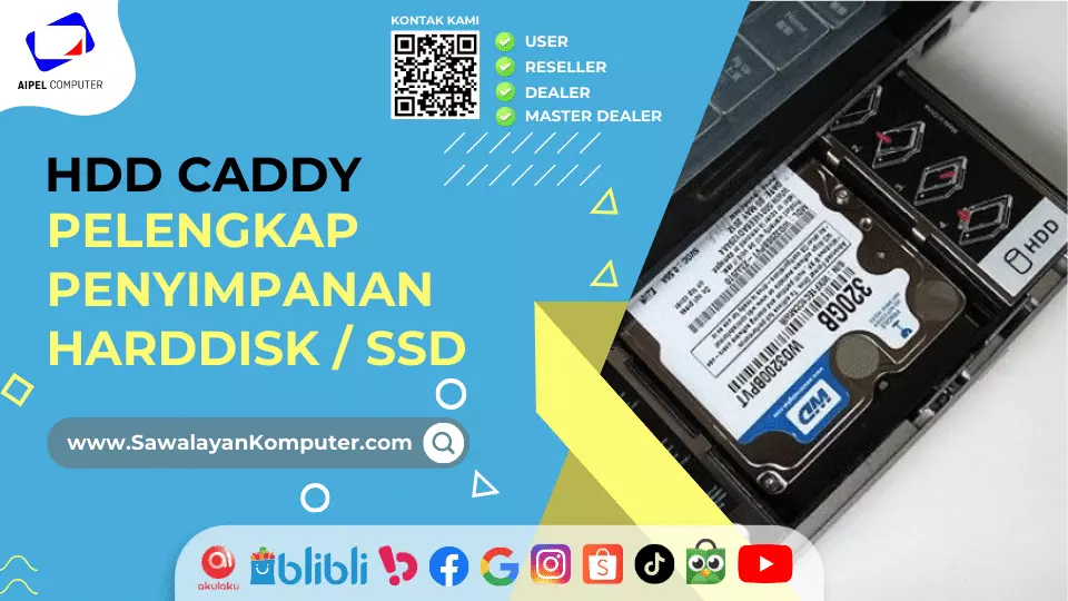 HDD Caddy Pelengkap Kebutuhan Penyimpanan Data dalam Laptop