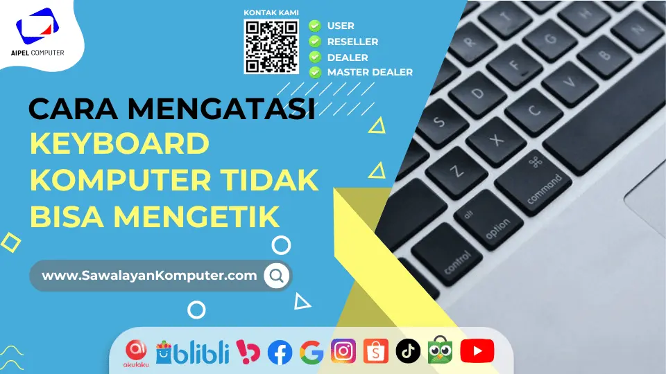 Cara Mengatasi Keyboard Komputer Tidak Bisa Mengetik