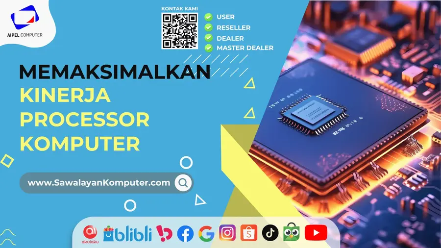 Cara Memaksimalkan Kinerja Processor Komputer