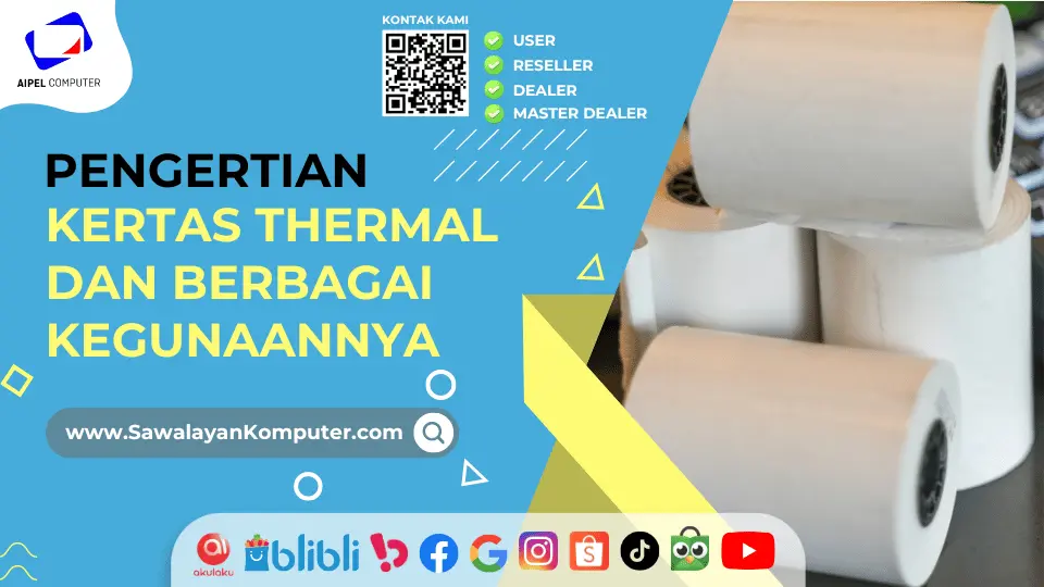 Pengertian Kertas Thermal dan Berbagai Kegunaannya