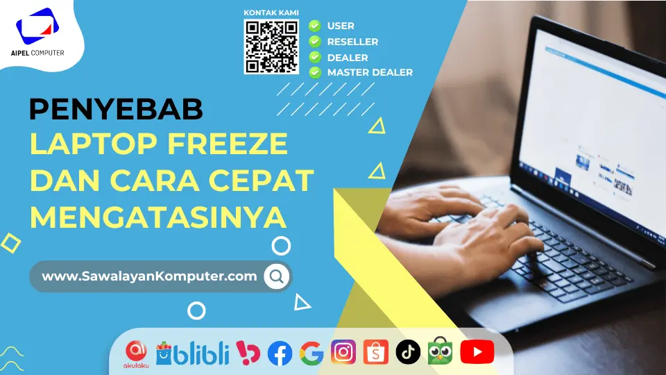 Penyebab Laptop Freeze dan CaraMengatasinya